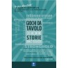 GIOCHI DA TAVOLO CHE RACCONTANO STORIE